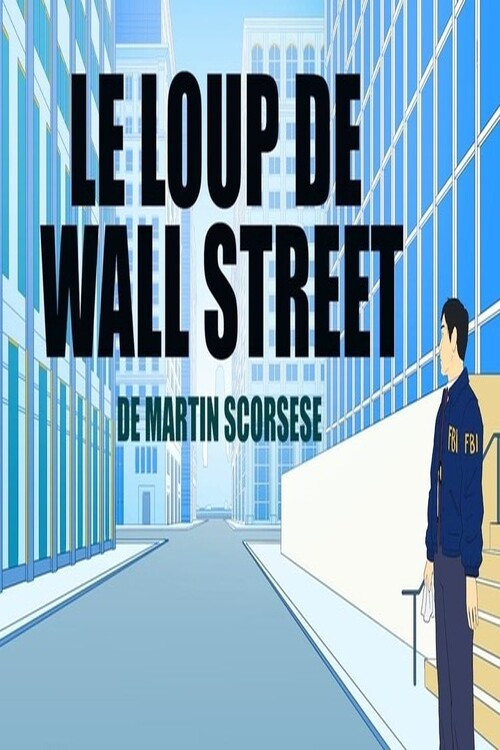 Short Cuts : Le loup de Wall Street de Martin Scorsese poster