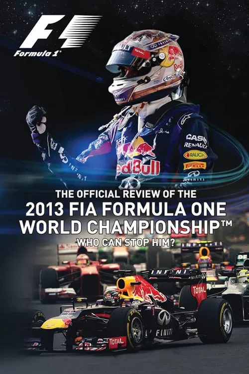 Who Can Stop Him: The Official Review Of The 2013 FIA Formula One World Championship poster