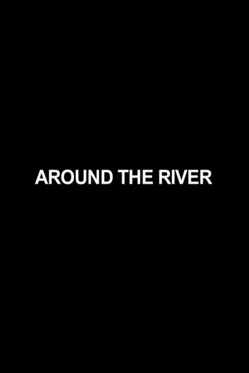 Around the River poster