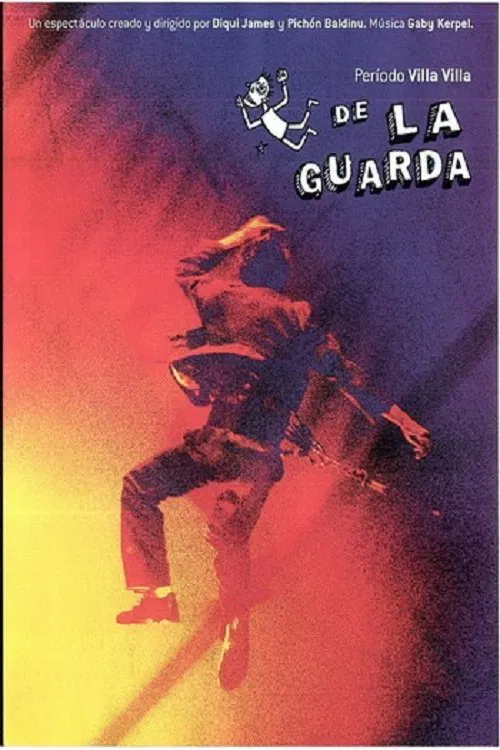De la Guarda - Periodo Villa Villa poster