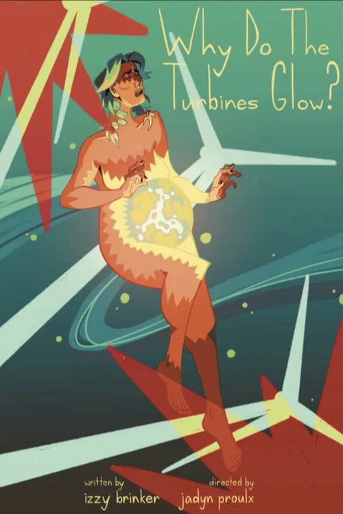 Why Do The Turbines Glow? poster