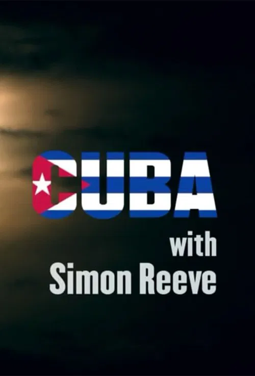 Cuba with Simon Reeve poster