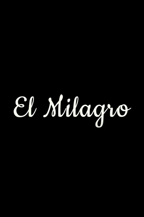 El Milagro poster