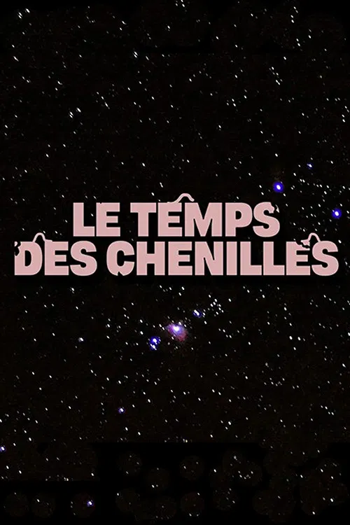Le temps des chenilles poster