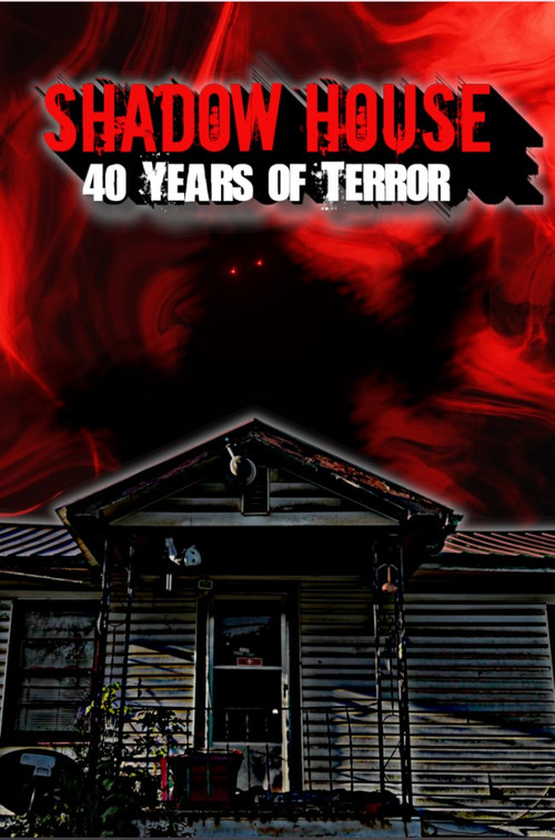 Shadow House: 40 Years of Terror poster