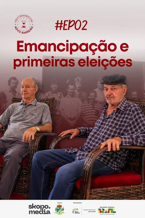 Emancipação e Primeiras Eleições - Historiando em Novo Barreiro poster