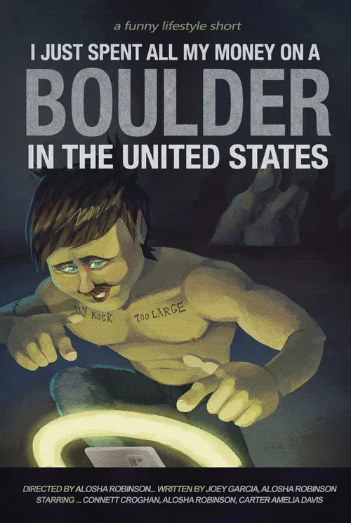 I Just Spent All My Money On A Boulder In The United States poster