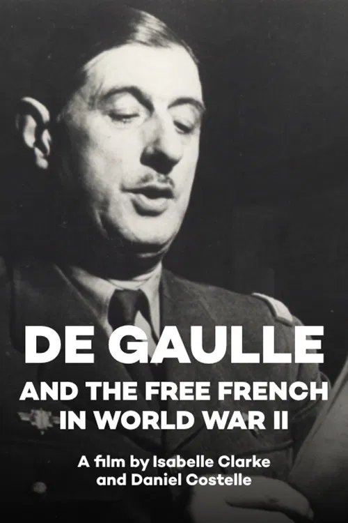 De Gaulle and the Free French in World War II poster