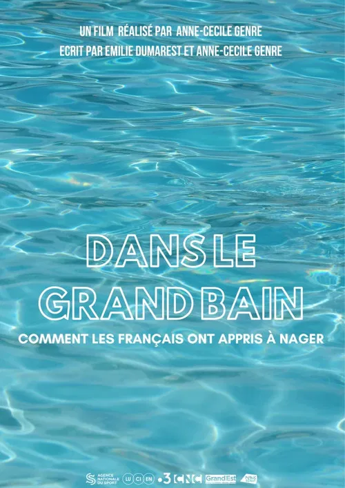 Dans le grand bain, comment les Français ont appris à nager poster