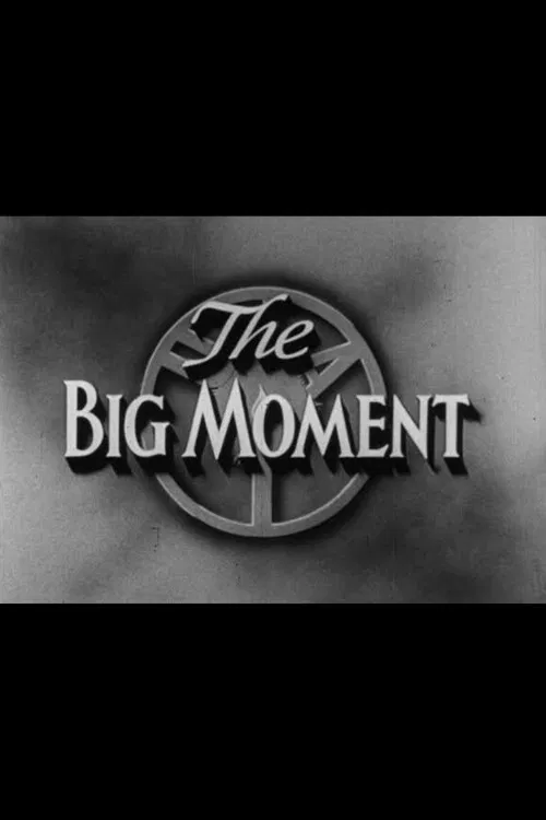 The Big Moment poster