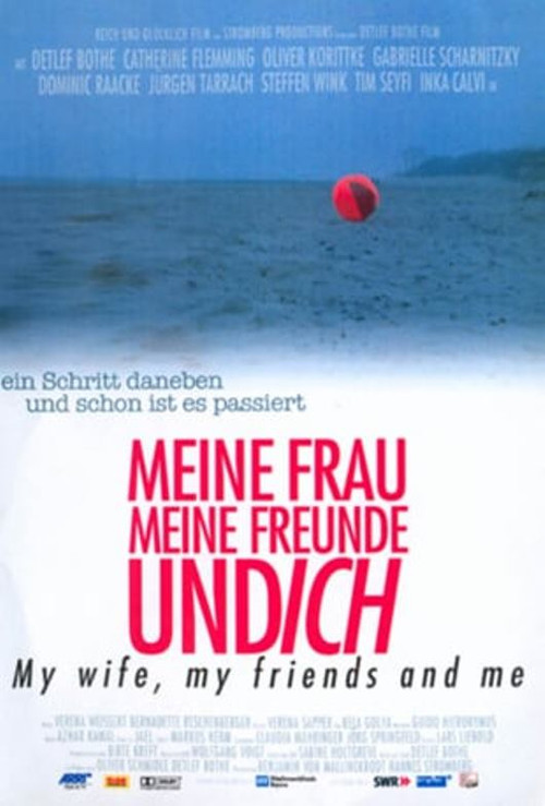 Meine Frau, meine Freunde und ich poster