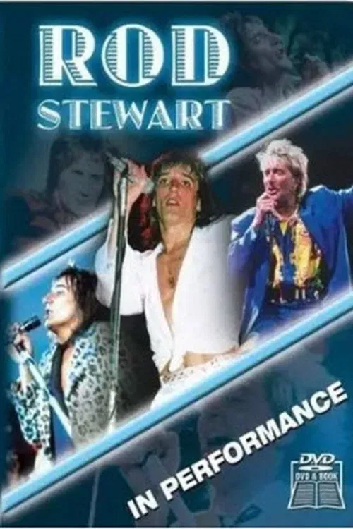 Rod Stewart: In Performance poster