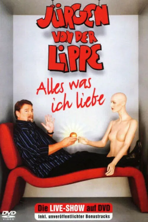 Jürgen von der Lippe - Alles was ich liebe poster