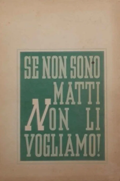 Se non son matti non li vogliamo poster