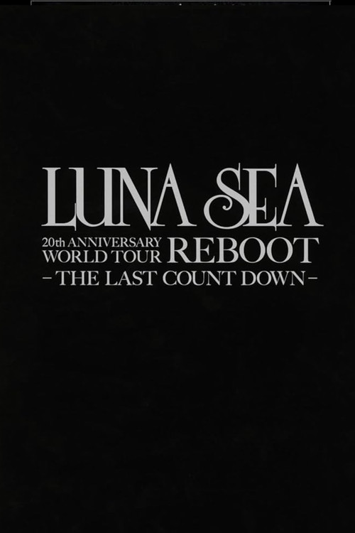 LUNA SEA 20th Anniversary World Tour REBOOT -to the New Moon- 24th December, 2010 at TOKYO DOME poster
