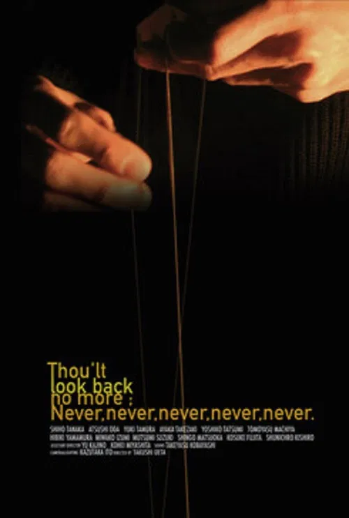 Thou’lt Look Back No More, Never, Never, Never, Never, Never poster