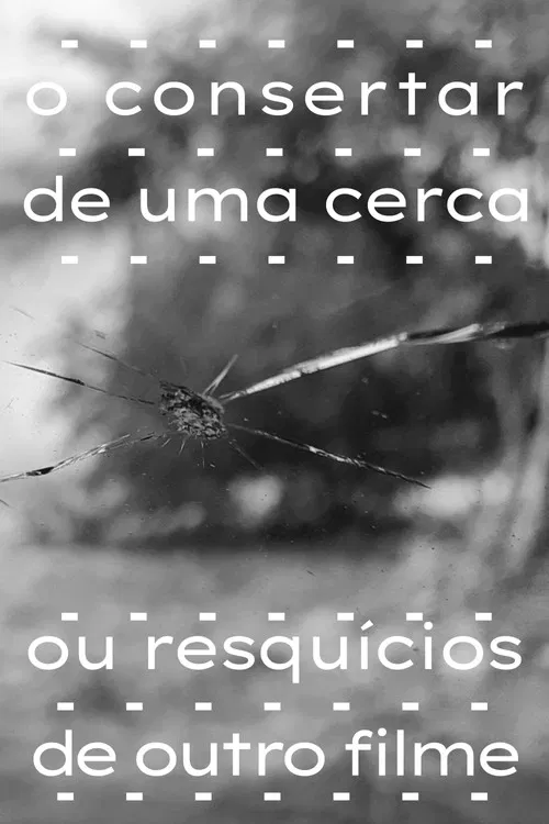 o consertar de uma cerca ou resquícios de outro filme poster