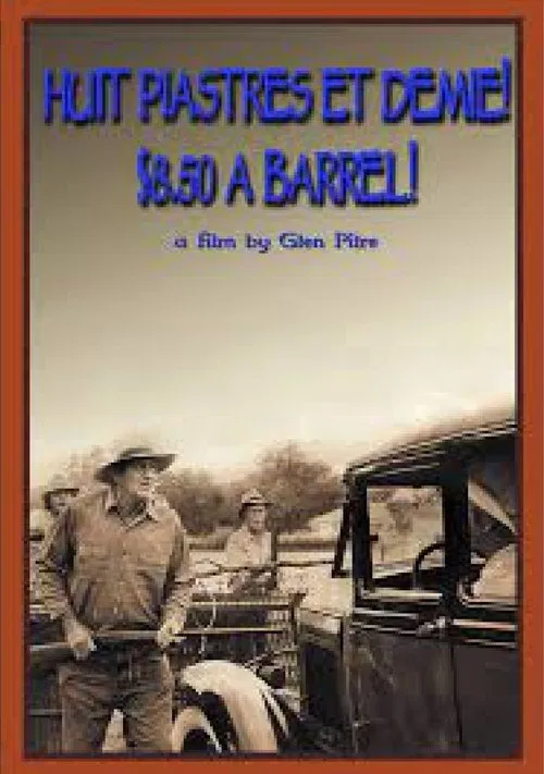 $8.50 a Barrel (Huit Piastres et Demie!) poster
