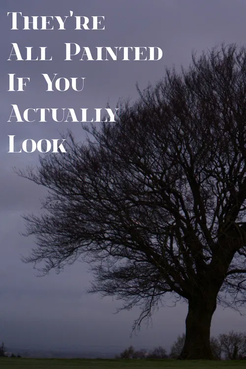 They're All Painted If You Actually Look poster