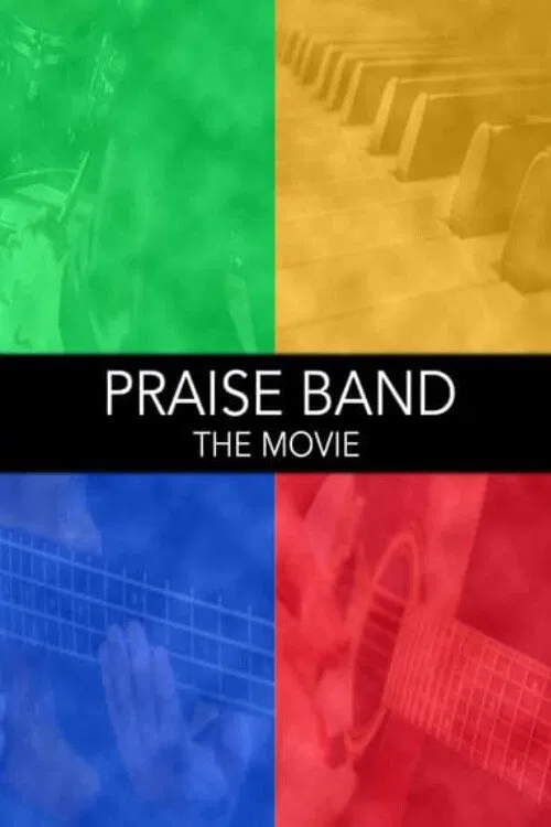 Praise Band: The Movie poster