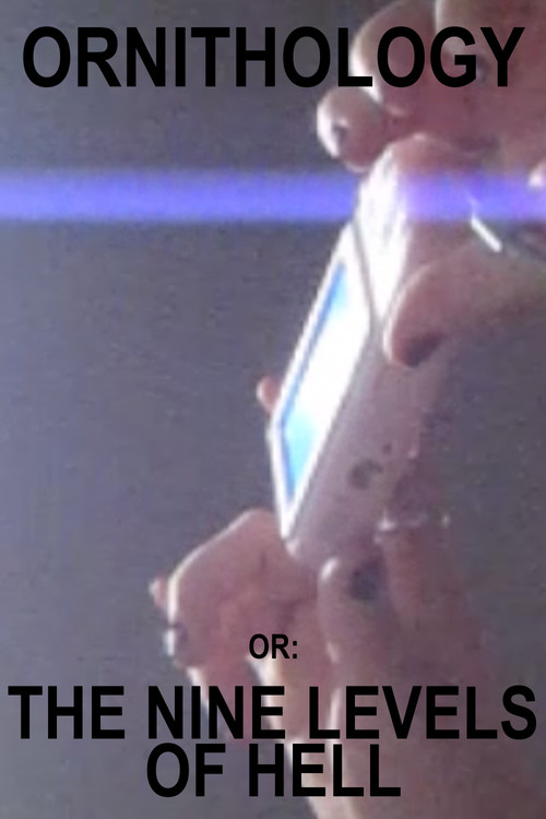 ORNITHOLOGY or: The Nine Levels of Hell poster