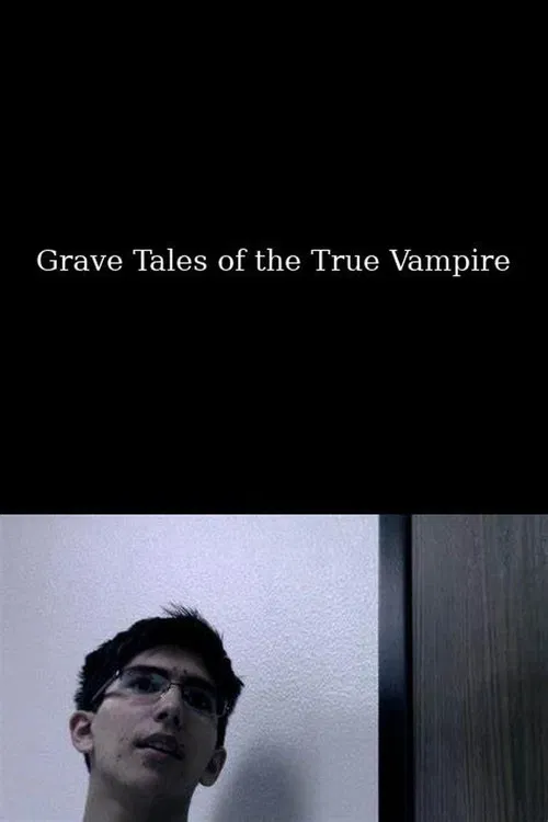 Grave Tales of the True Vampire poster