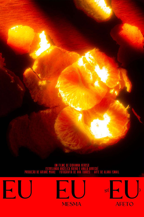 Eu, Eu Mesma e S(Eu) Afeto poster