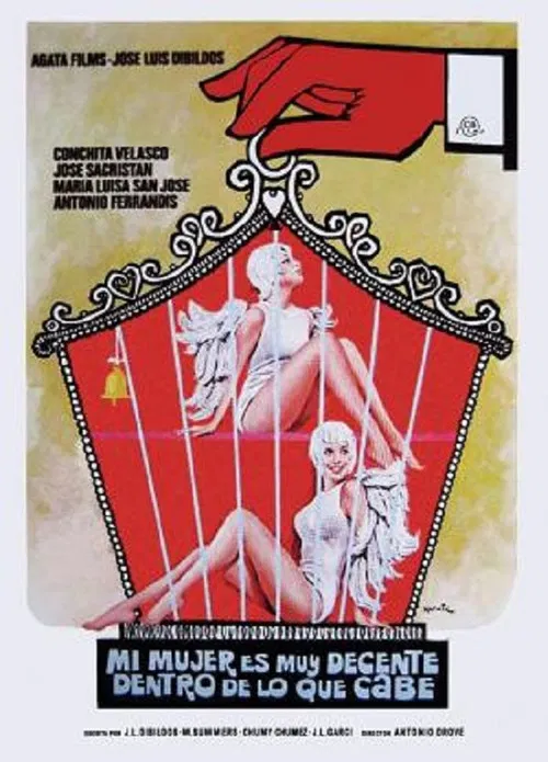 Mi mujer es muy decente, dentro de lo que cabe poster