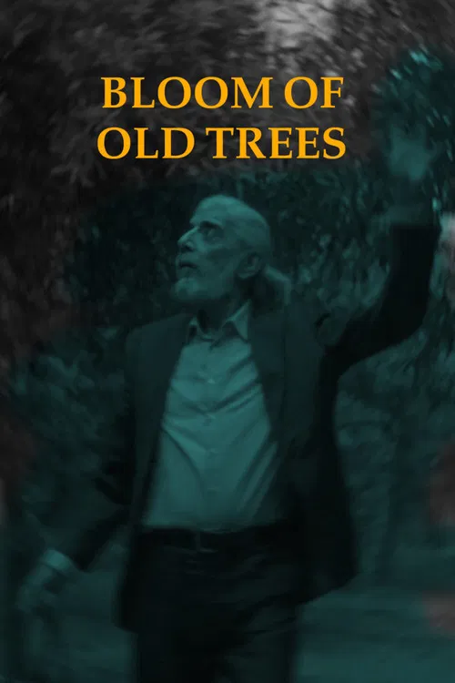 Bloom of Old Trees poster