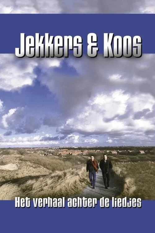 Jekkers & Koos: Het Verhaal achter de Liedjes poster