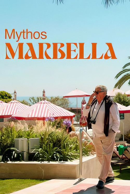 Mythos Marbella - Der Traum vom ewigen Sommer poster