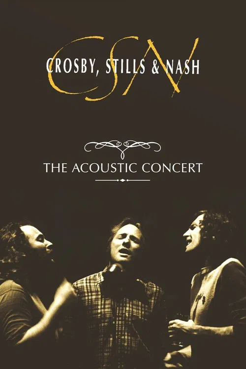 Crosby, Stills & Nash: The Acoustic Concert poster
