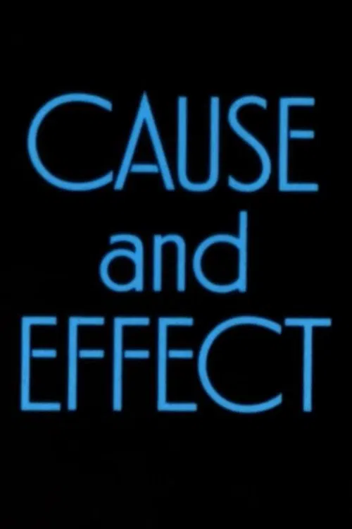 Cause and Effect poster