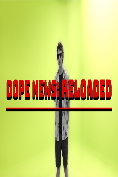 Dope News: RELOADED poster
