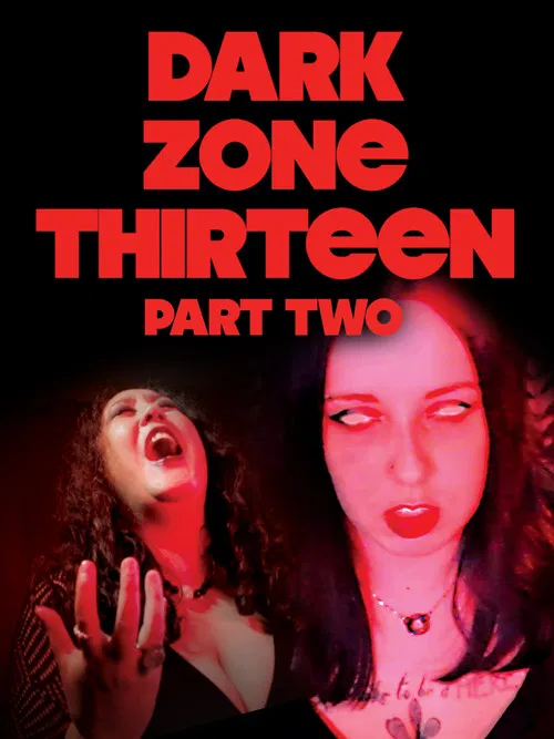 Dark Zone Thirteen Part 2 poster