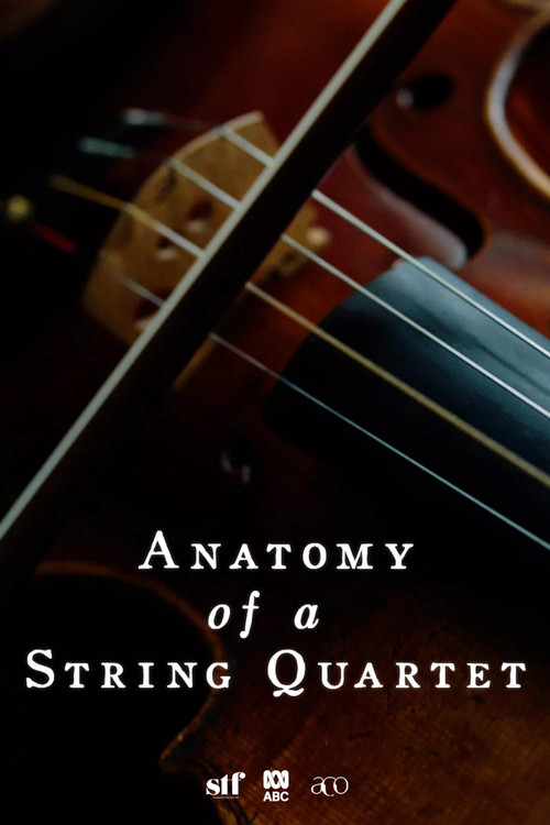 Anatomy of a String Quartet poster