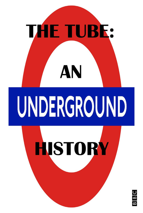 The Tube: An Underground History poster