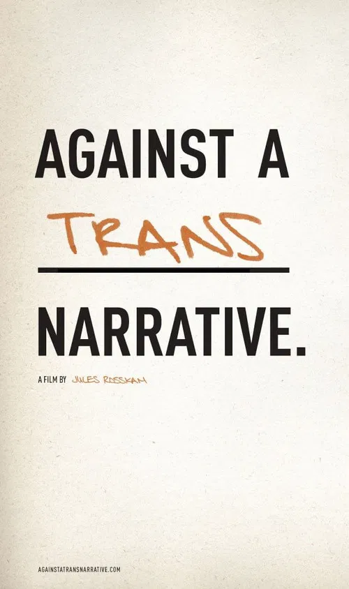 Against a Trans Narrative poster