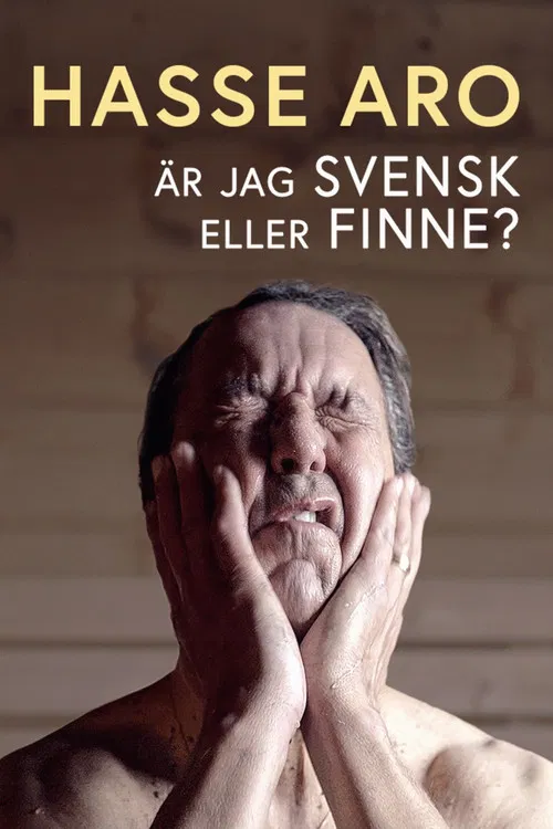 Hasse Aro - är jag svensk eller finne? poster
