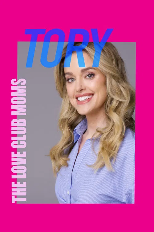 The Love Club Moms: Tory poster
