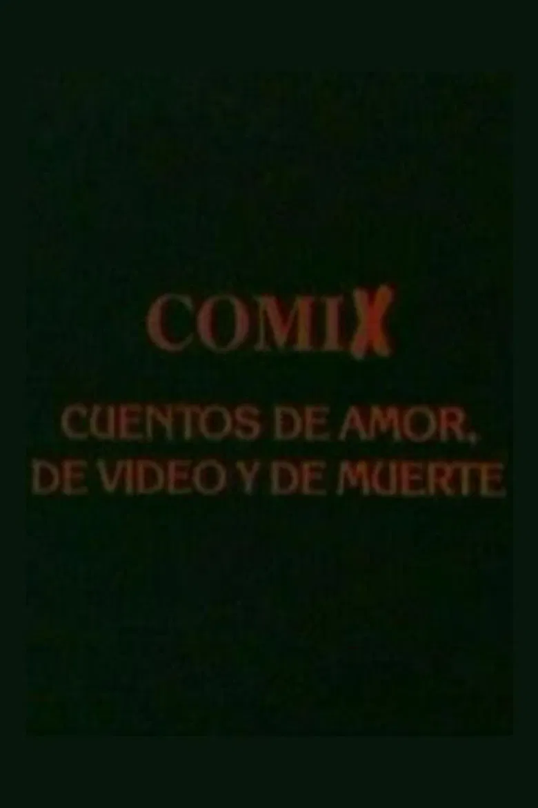 Comix, cuentos de amor, de video y de muerte poster background
