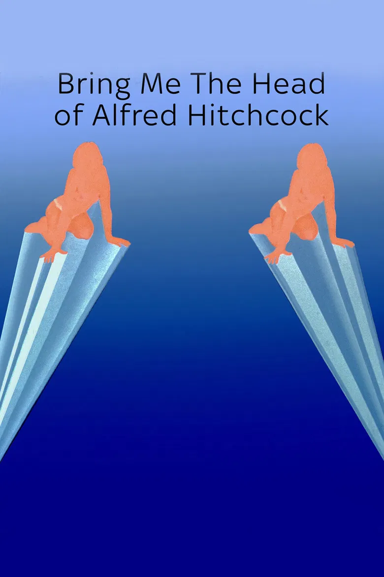 Bring Me the head of Alfred Hitchcock poster background