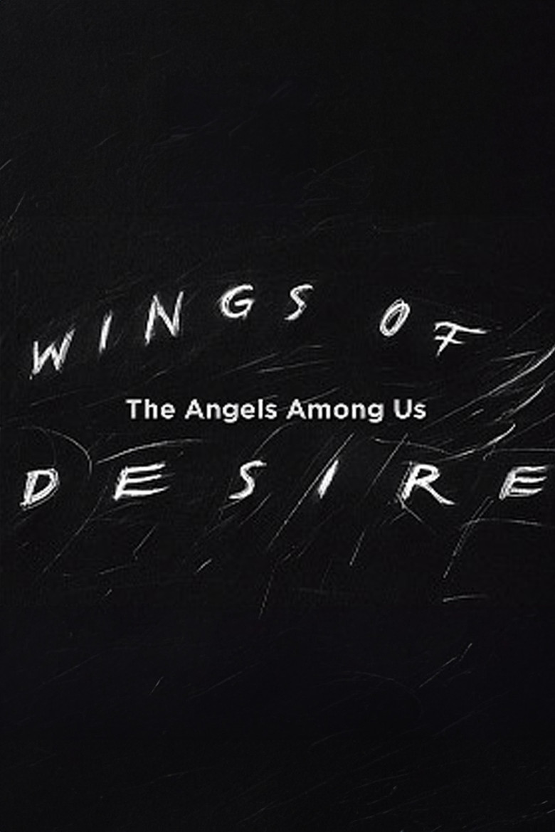 Wings of Desire: The Angels Among Us poster background