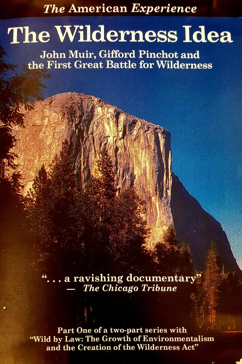 The Wilderness Idea: John Muir, Gifford Pinchot, and the First Great Battle for Wilderness poster background