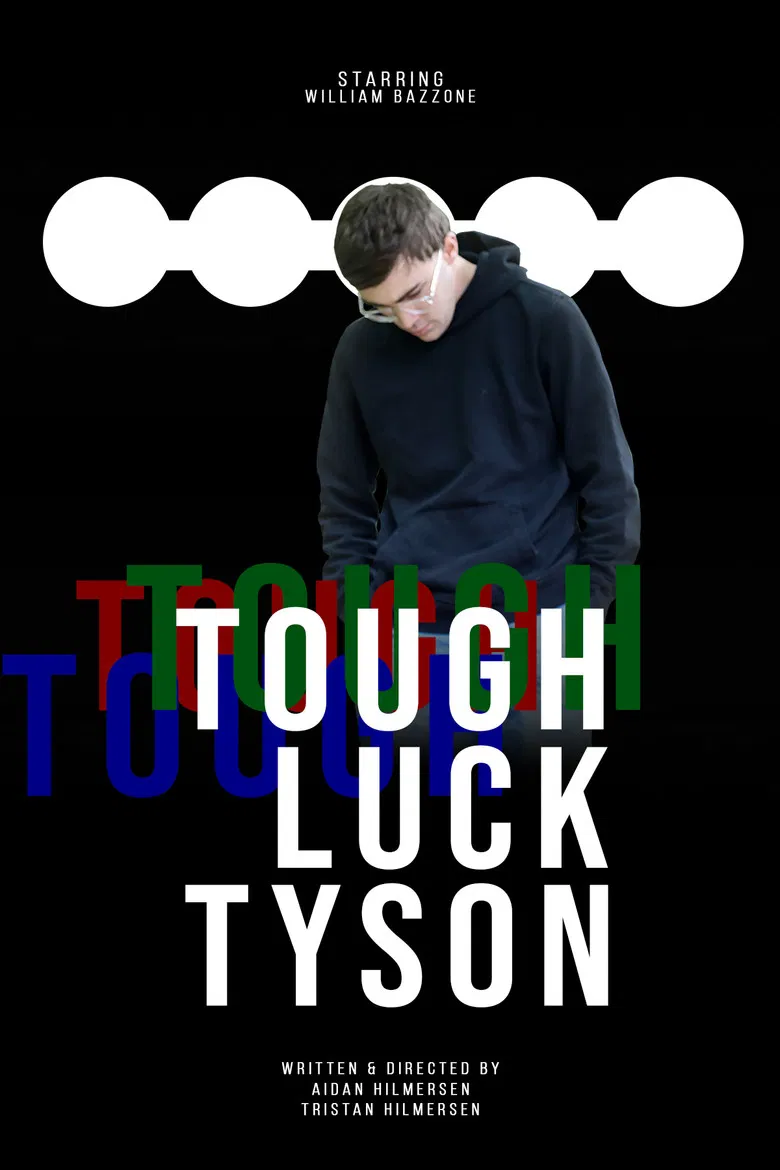 Tough Luck Tyson poster background