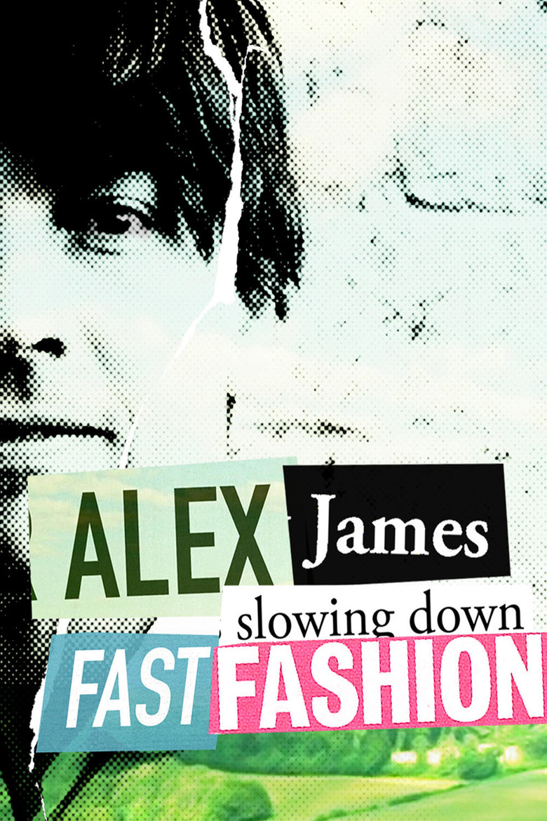 Alex James: Slowing Down Fast Fashion poster background