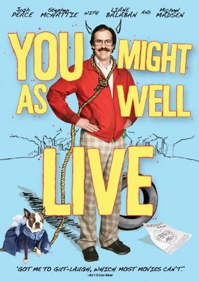 You Might As Well Live poster background