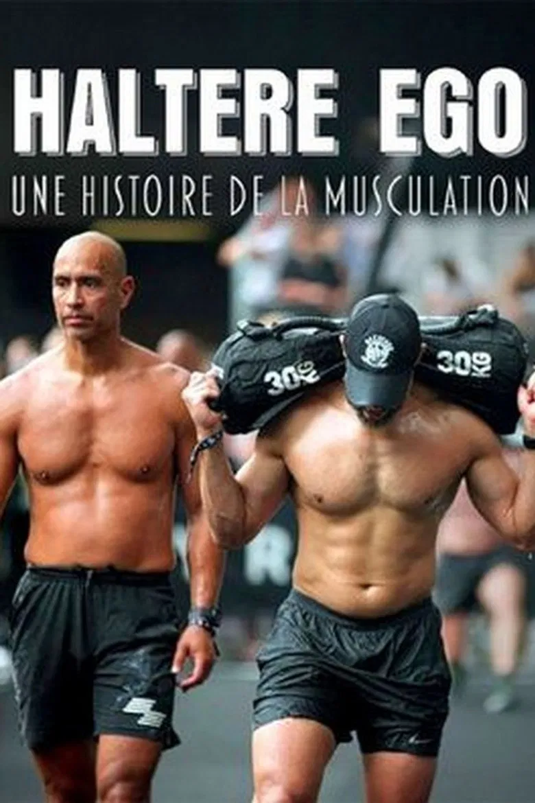 Haltère ego, une histoire de la musculation poster background