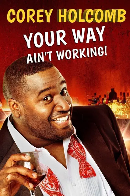 Corey Holcomb: Your Way Ain't Working poster background