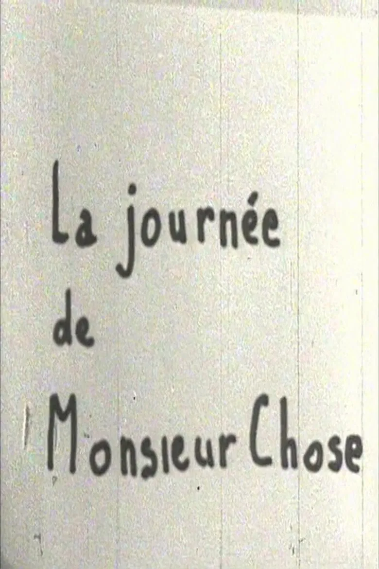 La journée de Monsieur Chose poster background